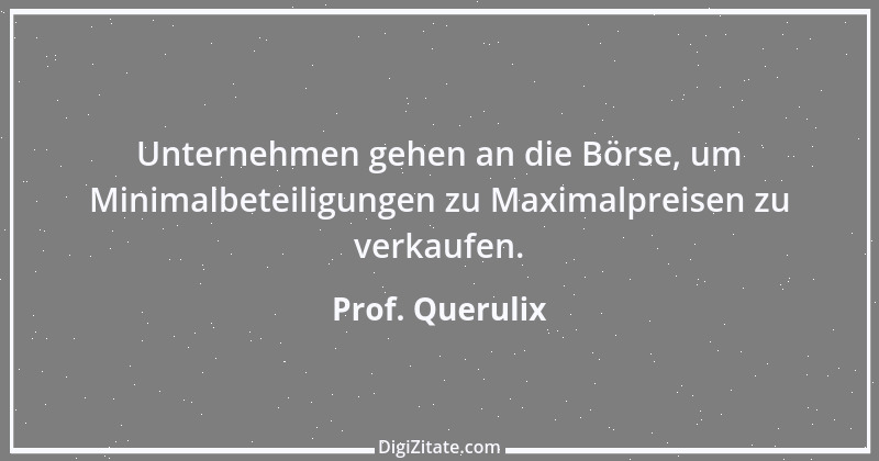 Zitat von Prof. Querulix 275