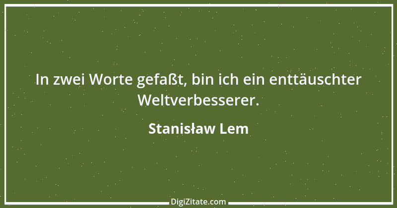 Zitat von Stanisław Lem 11