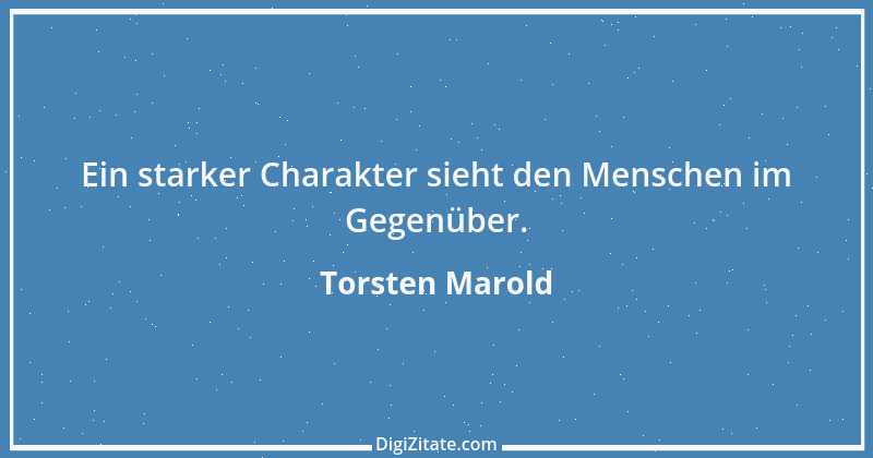 Zitat von Torsten Marold 161