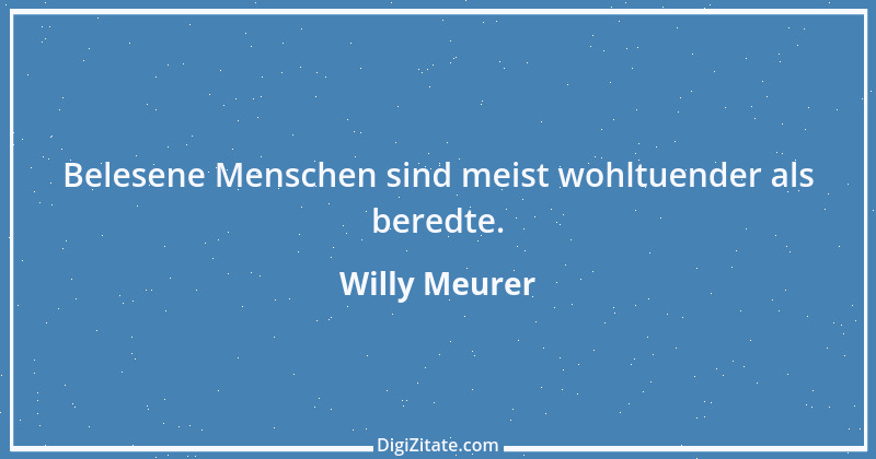 Zitat von Willy Meurer 284