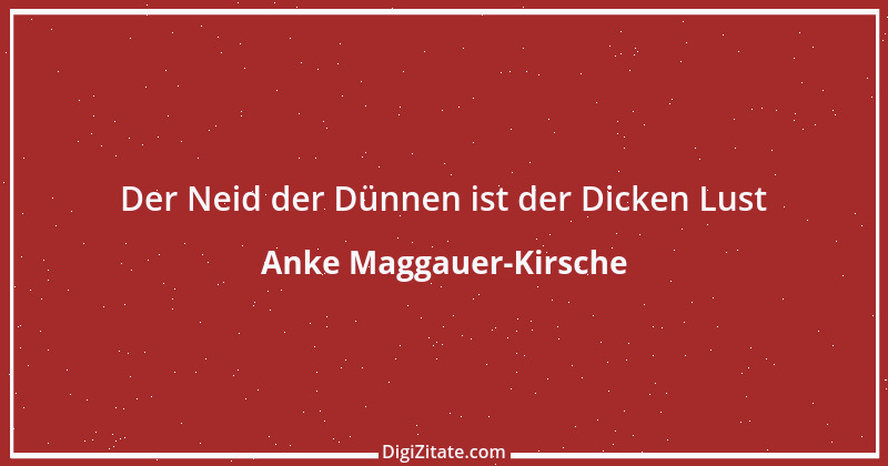 Zitat von Anke Maggauer-Kirsche 281