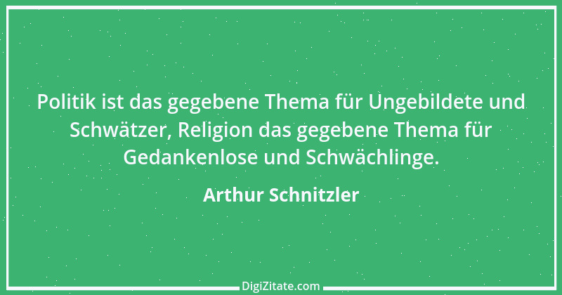 Zitat von Arthur Schnitzler 227