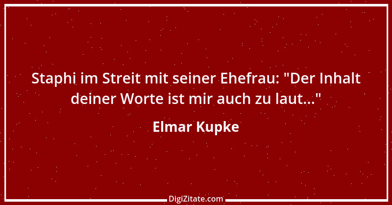 Zitat von Elmar Kupke 314