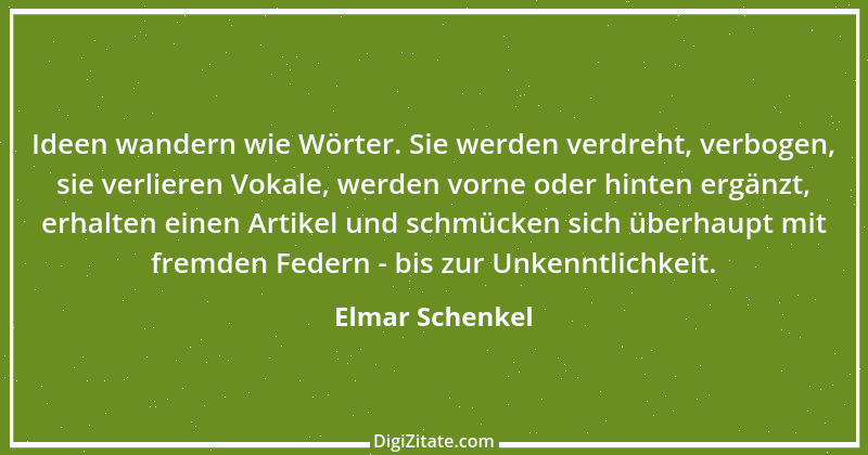 Zitat von Elmar Schenkel 197