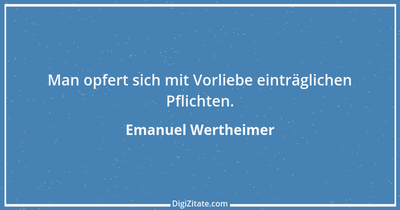 Zitat von Emanuel Wertheimer 59