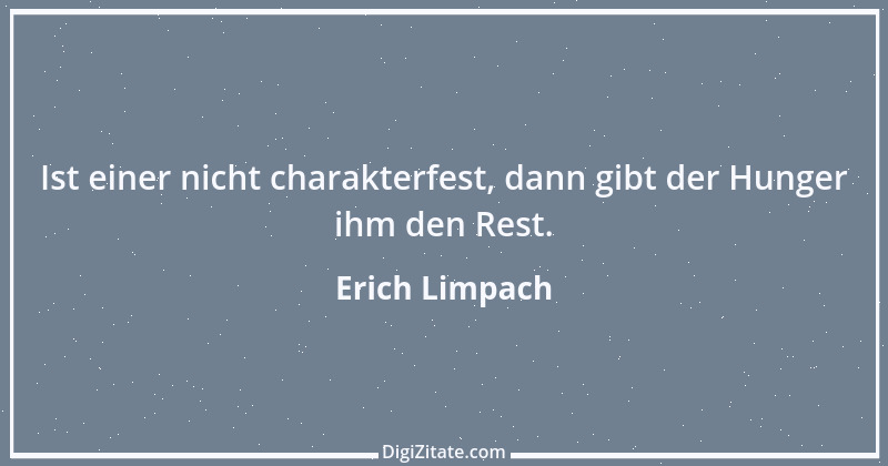 Zitat von Erich Limpach 143