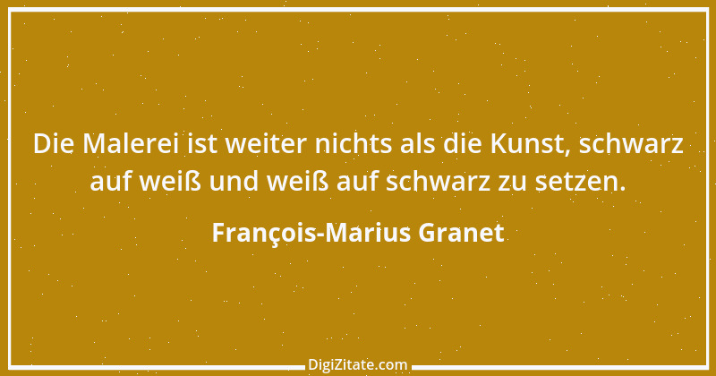 Zitat von François-Marius Granet 1