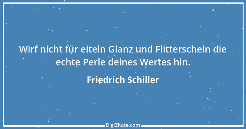 Zitat von Friedrich Schiller 501