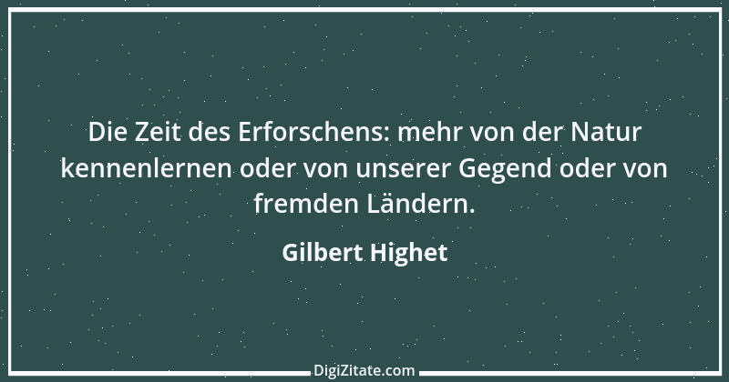 Zitat von Gilbert Highet 1