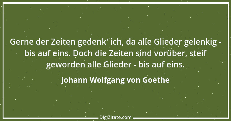 Zitat von Johann Wolfgang von Goethe 1984