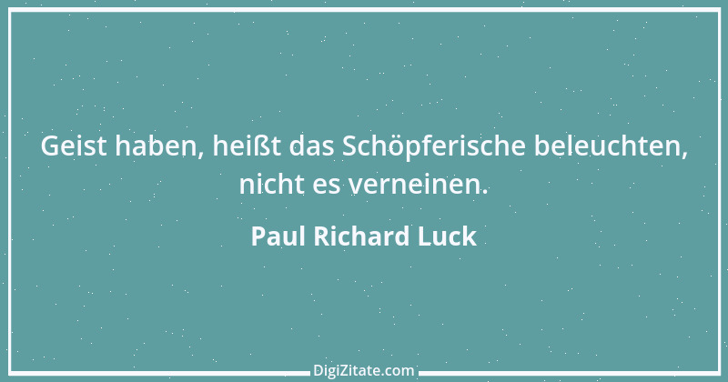 Zitat von Paul Richard Luck 223