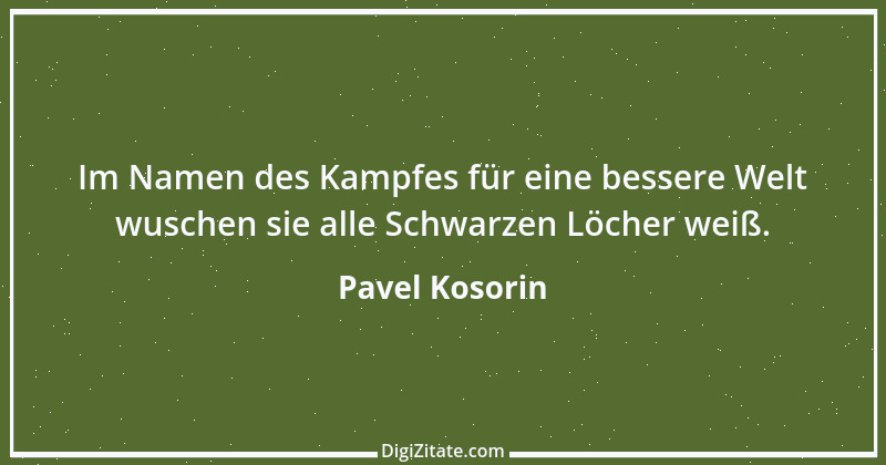 Zitat von Pavel Kosorin 367