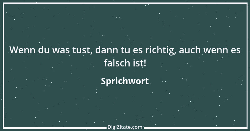 Zitat von Sprichwort 10976