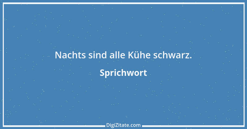 Zitat von Sprichwort 12976