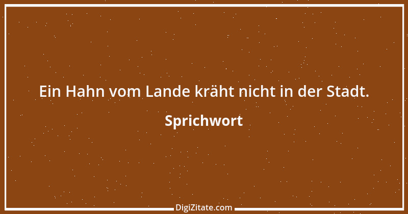 Zitat von Sprichwort 6976