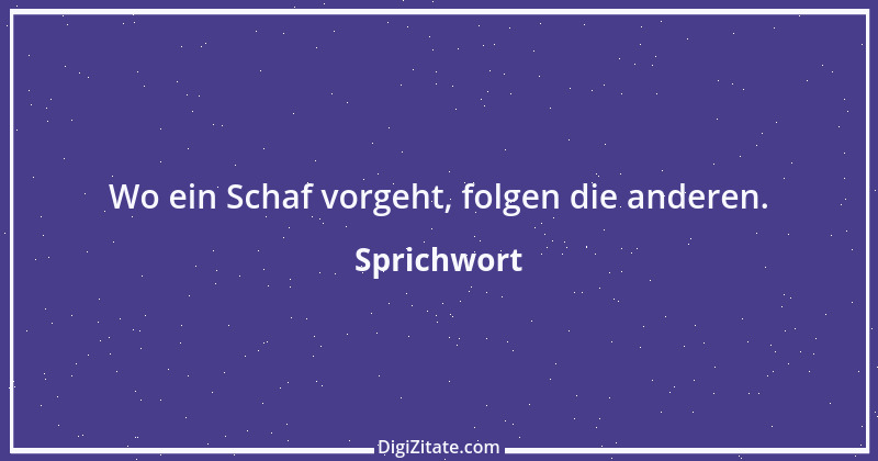 Zitat von Sprichwort 9976