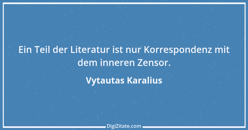 Zitat von Vytautas Karalius 35