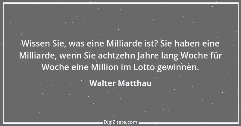 Zitat von Walter Matthau 2