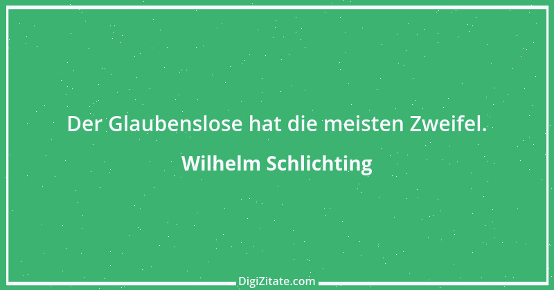 Zitat von Wilhelm Schlichting 66