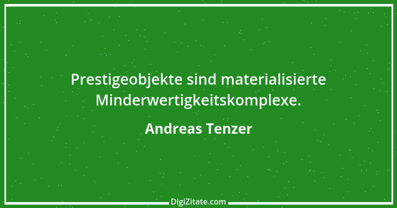 Zitat von Andreas Tenzer 328