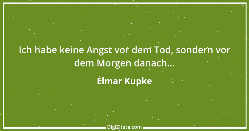 Zitat von Elmar Kupke 315