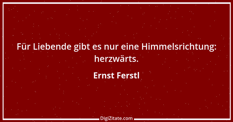 Zitat von Ernst Ferstl 2426