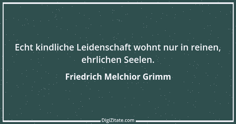 Zitat von Friedrich Melchior Grimm 25