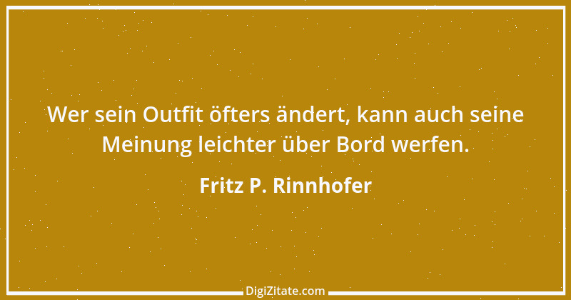 Zitat von Fritz P. Rinnhofer 232