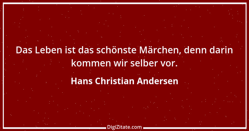 Zitat von Hans Christian Andersen 5