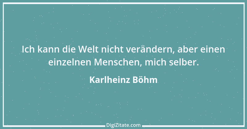 Zitat von Karlheinz Böhm 4