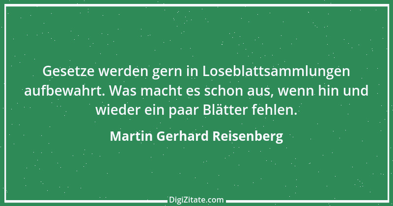 Zitat von Martin Gerhard Reisenberg 1300