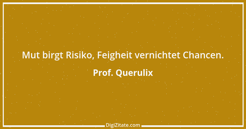 Zitat von Prof. Querulix 277