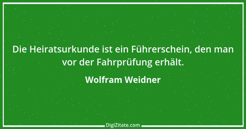 Zitat von Wolfram Weidner 143