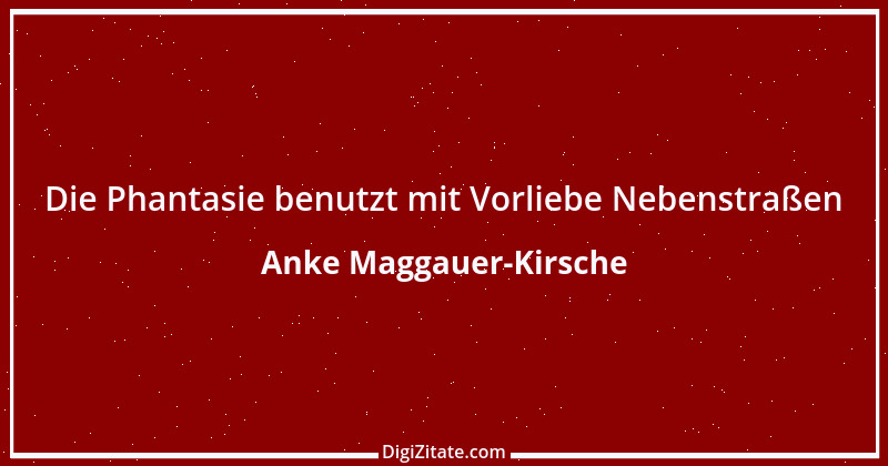 Zitat von Anke Maggauer-Kirsche 49