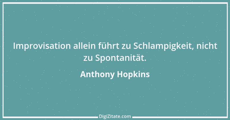 Zitat von Anthony Hopkins 1