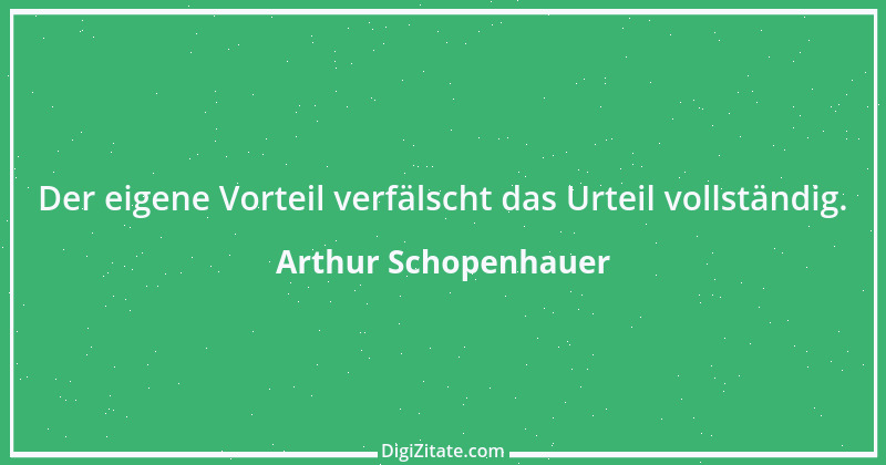 Zitat von Arthur Schopenhauer 618