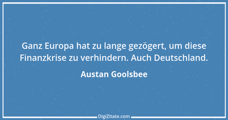 Zitat von Austan Goolsbee 1