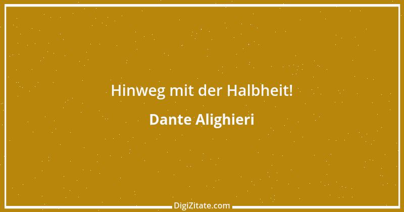 Zitat von Dante Alighieri 1