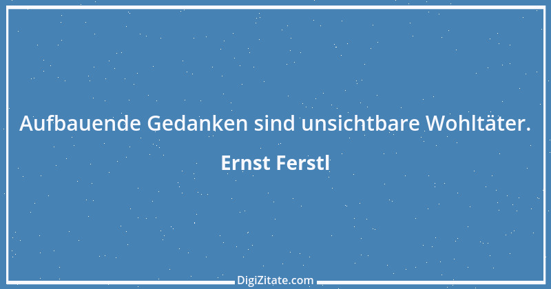 Zitat von Ernst Ferstl 193