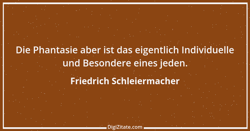 Zitat von Friedrich Schleiermacher 100