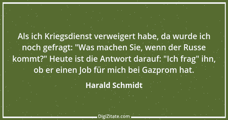 Zitat von Harald Schmidt 70