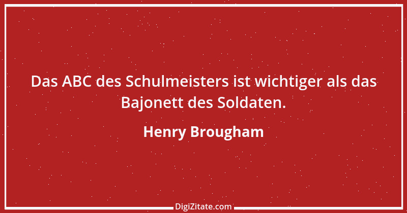 Zitat von Henry Brougham 7