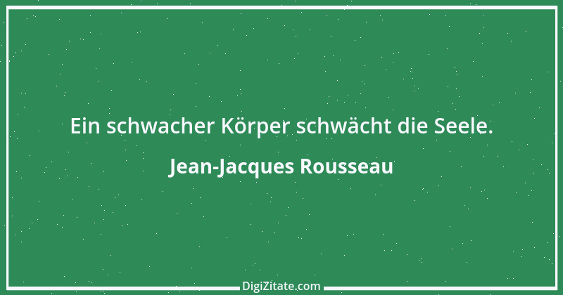 Zitat von Jean-Jacques Rousseau 339