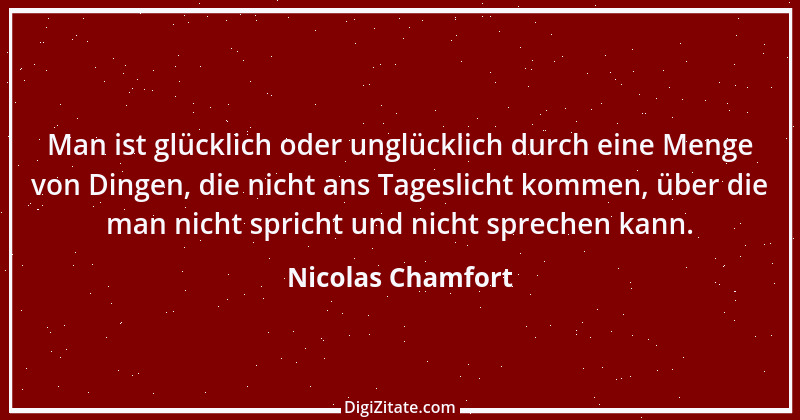 Zitat von Nicolas Chamfort 275