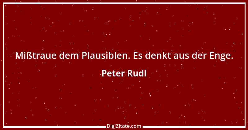 Zitat von Peter Rudl 1026