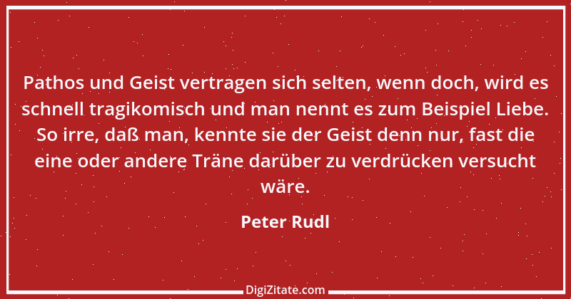 Zitat von Peter Rudl 26