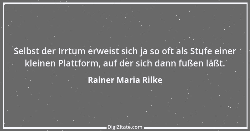 Zitat von Rainer Maria Rilke 297