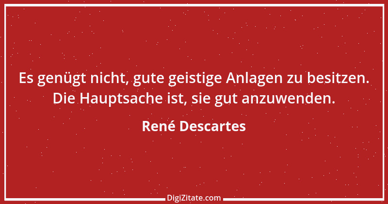 Zitat von René Descartes 46