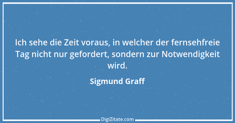 Zitat von Sigmund Graff 58