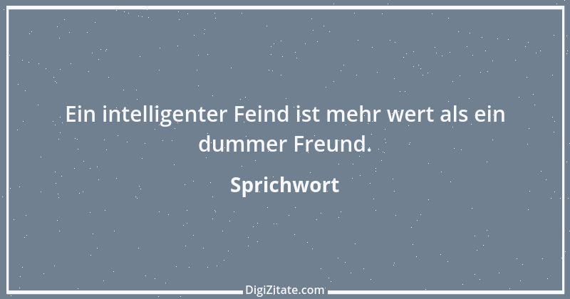 Zitat von Sprichwort 5744